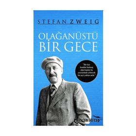 Olağanüstü Bir Gece - stephan zweig
