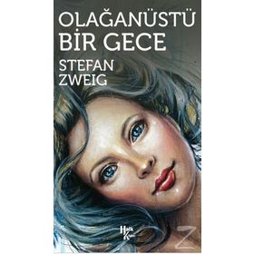 Olağanüstü Bir Gece - stephan zweig