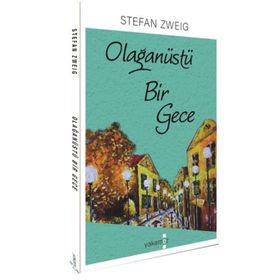 Olağanüstü Bir Gece - stephan zweig