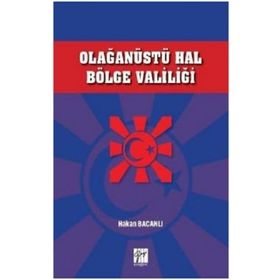 Olağanüstü Hal Bölge Valiliği - Hakan Bacanlı