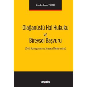 Olağanüstü Hal Hukuku ve Bireysel Başvuru - Selami Turabi