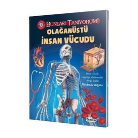 Olağanüstü İnsan Vücudu - Bunları Tanıyorum! - Jen Green - Teleskop Popüler Bilim Yayınları