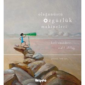 Olağanüstü Özgürlük Makineleri - Hippo Yayınları