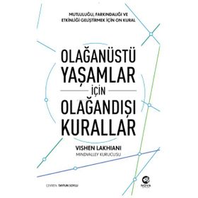Olağanüstü Yaşamlar İçin Olağandışı Kurallar: Mutluluğu Farkındalığı ve Etkinliği Geliştirmek için On Kural