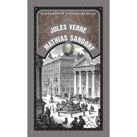 Olağanüstü Yolculuklar 14 - Mathias Sandorf - Jules Verne Mathias Sandorf