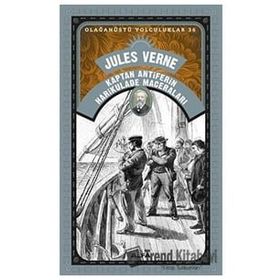 Olağanüstü Yolculuklar 36 - Kaptan Antiferin Harikulade Maceraları - Jules Verne