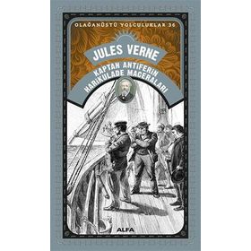Olağanüstü Yolculuklar 36 - Kaptan Antiferin Harikulade Maceraları - Jules Verne