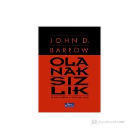 OLANAKSIZLIK BILIMIN SINIRLARI VE SINIRLARIN BILIMI - JOHN D. BARROW