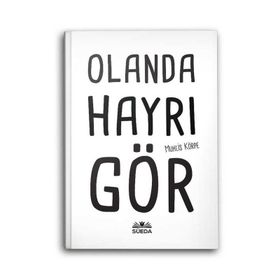 Olanda Hayrı Gör - Muhlis Körpe
