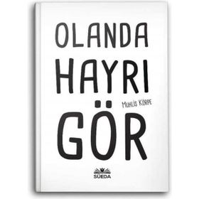 Olanda Hayrı Gör - Muhlis Körpe