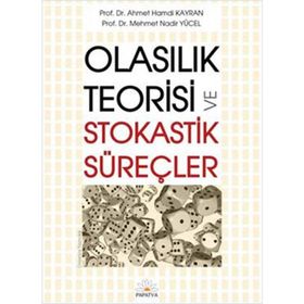 Olasılık Teorisi ve Stokastik Süreçler - Ahmet Hamdi Kayran Prof. Dr. Mehmet Nadir Yücel Mehmet Nadir Yücel
