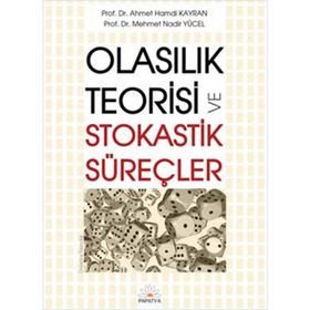 Olasılık Teorisi ve Stokastik Süreçler - Ahmet Hamdi Kayran Prof. Dr. Mehmet Nadir Yücel Mehmet Nadir Yücel