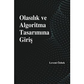 Olasılık ve Algoritma Tasarımına Giriş - Levent Özbek