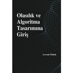 Olasılık ve Algoritma Tasarımına Giriş - Levent Özbek