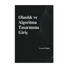 Olasılık ve Algoritma Tasarımına Giriş - Levent Özbek