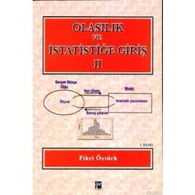 OLASILIK VE İSTATISTIĞE GIRIŞ - 2 DERS NOTLARI - FIKRI ÖZTÜRK