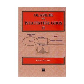 OLASILIK VE İSTATISTIĞE GIRIŞ - 2 DERS NOTLARI - FIKRI ÖZTÜRK