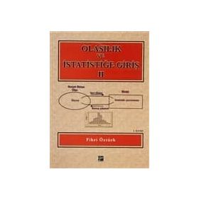 OLASILIK VE İSTATISTIĞE GIRIŞ - 2 DERS NOTLARI - FIKRI ÖZTÜRK