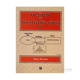 OLASILIK VE İSTATISTIĞE GIRIŞ - 2 DERS NOTLARI - FIKRI ÖZTÜRK