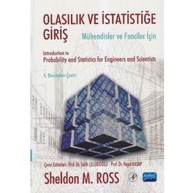 OLASILIK VE İSTATISTIĞE GIRIŞ - MÜHENDISLER VE FENCILER İÇIN - SHELDON M. ROSS
