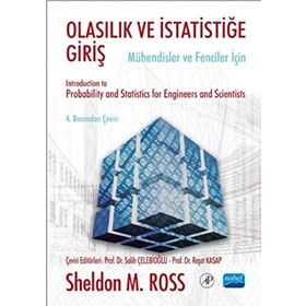 OLASILIK VE İSTATISTIĞE GIRIŞ - MÜHENDISLER VE FENCILER İÇIN - SHELDON M. ROSS