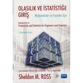 OLASILIK VE İSTATISTIĞE GIRIŞ - MÜHENDISLER VE FENCILER İÇIN - SHELDON M. ROSS
