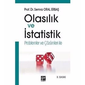 Olasılık ve İstatistik Problemler ve Çözümleri ile - Semra Oral Erbaş
