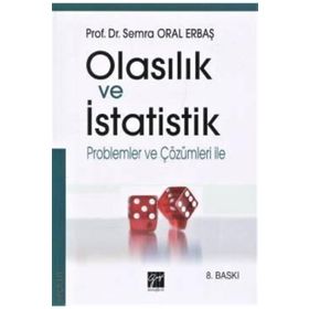 Olasılık ve İstatistik Problemler ve Çözümleri ile - Semra Oral Erbaş