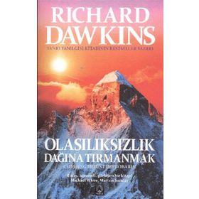 OLASILIKSIZLIK DAĞINA TIRMANMAK - RICHARD DAWKINS