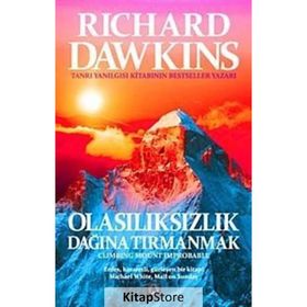 OLASILIKSIZLIK DAĞINA TIRMANMAK - RICHARD DAWKINS