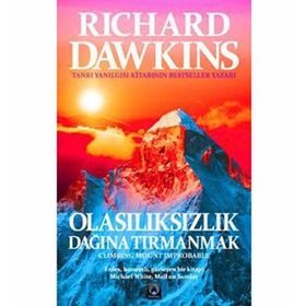OLASILIKSIZLIK DAĞINA TIRMANMAK - RICHARD DAWKINS