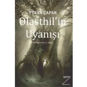 Olasthil’in Uyanışı - Tufan Çapar