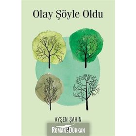 Olay Şöyle Oldu - Ayşen Şahin
