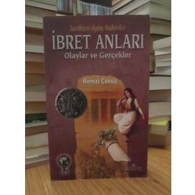 OLAYLAR VE GERÇEKLER İBRET ANLARI - REMZI ÇAVUŞ