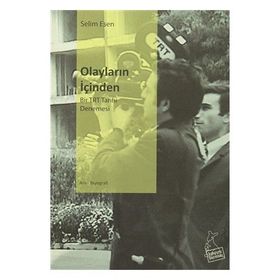 OLAYLARIN İÇİNDEN - SELIM ESEN