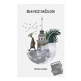 Olaysız Dağıldık - Sinem Lostar - Sola Unitas