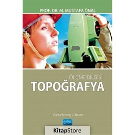 Ölçme Bilgisi Topoğrafya M. Mustafa Önal