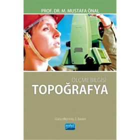 Ölçme Bilgisi Topoğrafya M. Mustafa Önal