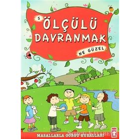 ÖLÇÜLÜ DAVRANMAK NE GÜZEL - MÜNIRE ŞAFAK