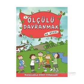 ÖLÇÜLÜ DAVRANMAK NE GÜZEL - MÜNIRE ŞAFAK