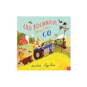 Old Macdonald's Things That Go-Nosy Crow Publishing