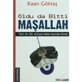 OLDU DA BITTI MAŞALLAH TARIH, DIN, ETIK VE ÇOCUK HAKLARI AÇISINDAN SÜNNET - KAAN GÖKTAŞÜNERHÜNER