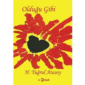 Olduğu Gibi - H. Tuğrul Atasoy