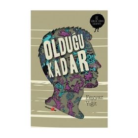 OLDUĞU KADAR - FEYYAZ YİĞİT