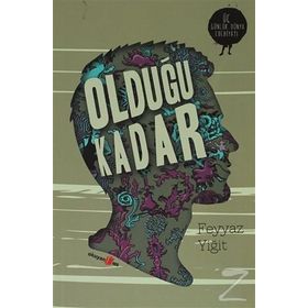 OLDUĞU KADAR - FEYYAZ YİĞİT