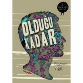 OLDUĞU KADAR - FEYYAZ YİĞİT