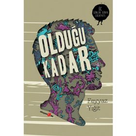 OLDUĞU KADAR - FEYYAZ YİĞİT