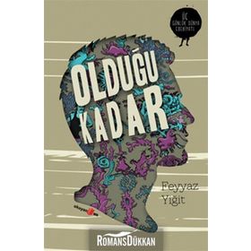 OLDUĞU KADAR - FEYYAZ YİĞİT