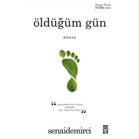 ÖLDÜĞÜM GÜN - SENAI DEMIRCI
