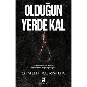 Olduğun Yerde Kal - Simon Kernick